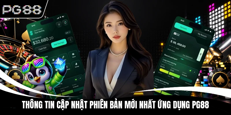 Thông tin cập nhật phiên bản mới nhất ứng dụng PG88