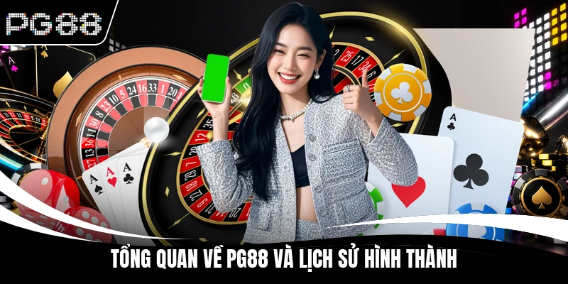 Tổng quan về PG88 và lịch sử hình thành